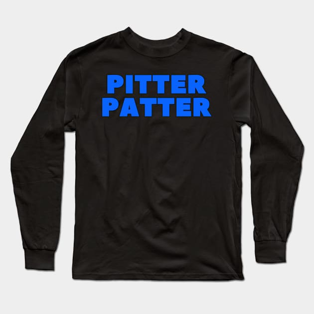 PITTER PATTER Long Sleeve T-Shirt by HOCKEYBUBBLE